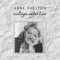 Anne Shelton - Anne Shelton - Vintage Selection