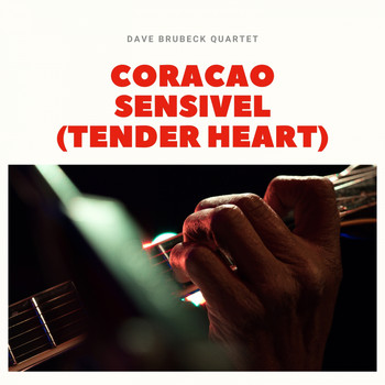 Dave Brubeck Quartet - Coracao Sensivel (Tender Heart)