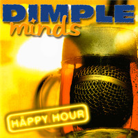 Dimple Minds - Häppy Hour