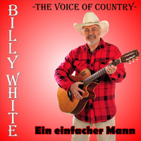 Billy White - Ein einfacher Mann