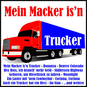 Various Artists - Mein Macker is'n Trucker