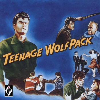 Various Artists - Teenage Wolfpack