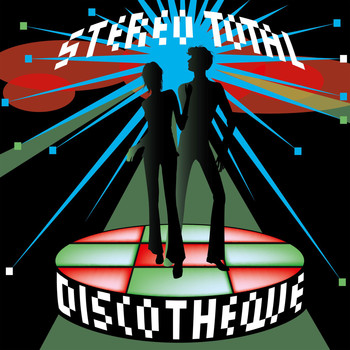 Stereo Total - Discotheque