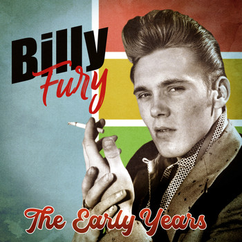 Billy Fury - The Early Years (Remastered)