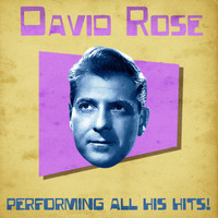 David Rose - Performing All His Hits! (Remastered)