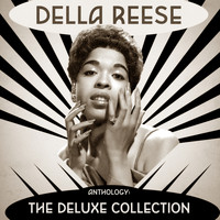 Della Reese - Anthology: The Deluxe Collection (Remastered)