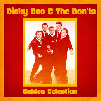 Dicky Doo & The Don'ts - Golden Selection (Remastered)