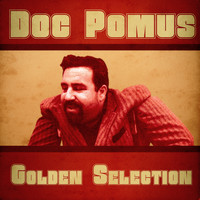 Doc Pomus - Golden Selection (Remastered)