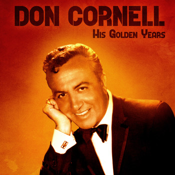 Don Cornell - His Golden Years (Remastered)