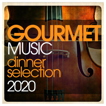 Various Artists - Gourmetmusic - Dinner Selection 2020