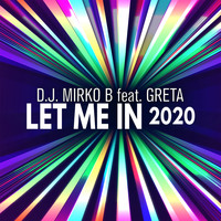 D.J. Mirko B. - Let Me In 2020