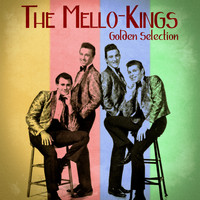 The Mello-Kings - Golden Selection (Remastered)
