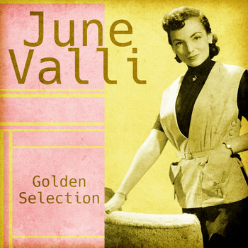 June Valli - Golden Selection (Remastered)