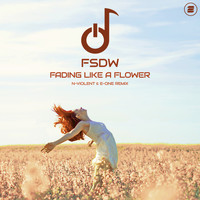 FSDW - Fading Like a Flower (N-Violent & E-ONE Remix)