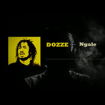 DOZZE - Ngale