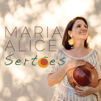 Maria Alice - Sertões
