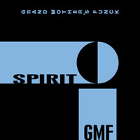 Gmf - Grand Mother's Funck - Spirit