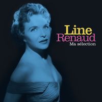 Line Renaud - Ma sélection