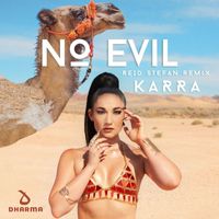 Karra - No Evil (Reid Stefan Remix)