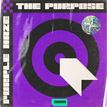 Purple Haze - The Purpose