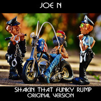 Joe N - Shakin That Funky Rump