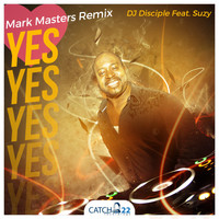 DJ Disciple feat. Suzy - Yes (Mark Masters Remix)