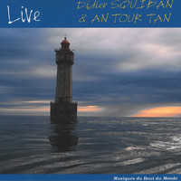 Didier Squiban, An Tour Tan - Live (Musiques du bout du monde)
