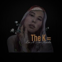 The K - The K = La K De Karla