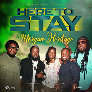 Morgan Heritage - Here to Stay