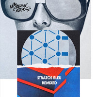 Smoove & Turrell - Stratos Bleu Remixed