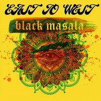 Black Masala - East To West