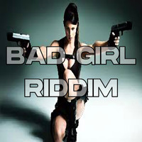 Dragon Killa - Bad Girl Riddim (Instrumental Version)