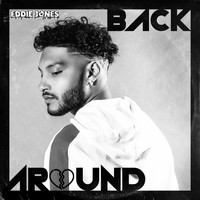 Eddie Jones - Back Around (Explicit)
