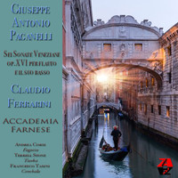 Claudio Ferrarini / Claudio Ferrarini - Giuseppe Antonio Paganelli: Sei Sonate Veneziane Op. XVI per Flauto e il suo Basso