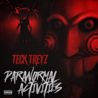 Teck Treyz - Paranormal Activities (Explicit)