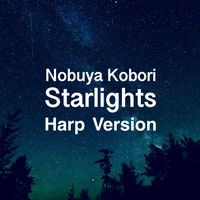 NOBUYA KOBORI - Starlights (Harp Version) (Harp Version)