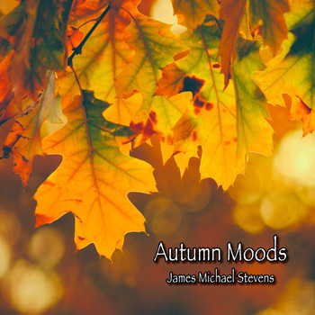 James Michael Stevens - Autumn Moods