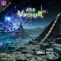 Arc Voyager 25 - Keepers Of Secret Knowledge