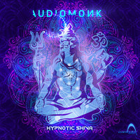 AudioMonk - Hypnotic Shiva