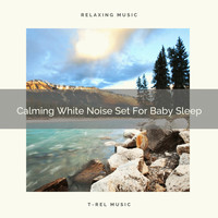 Baby Rain Sleep Sounds, Baby White Noise & Baby Rain Sleep Sounds - Calming White Noise Set For Baby Sleep