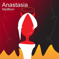 Madborn - Anastasia