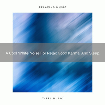 Soft Traffic Sounds & Noises, Soothing Noise & Sleepful Sounds - A Cool White Noise For Relax Good Karma, And Sleep