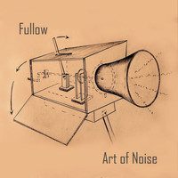 Fullow - Art of Noise