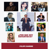Felipe Garibo / - ¿Por Que Soy Adventista?