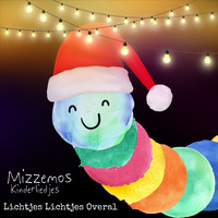 Mizzemos Kinderliedjes / - Lichtjes Lichtjes Overal
