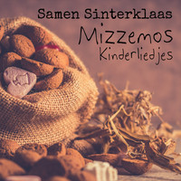 Mizzemos Kinderliedjes / - Samen Sinterklaas