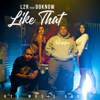 L2R - Like That (Explicit)