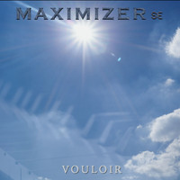 Maximizer SE / - Vouloir