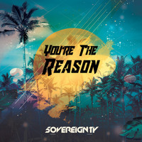 5overeignty - You're The Reason