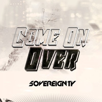 5overeignty - Come On Over
